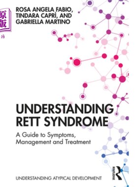 海外直订Understanding Rett Syndrome: A Guide to Symptoms, Management and Treatment 了解Rett综合征:症状、管理和治疗
