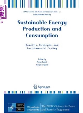 海外直订Sustainable Energy Production and Consumption: Benefits, Strategies and Environm 可持续能源生产与消费:效益、策
