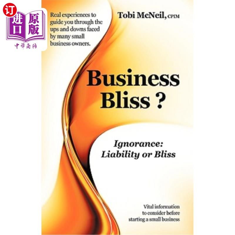 海外直订business bliss?: ignorance: liability or bliss 商业幸福?