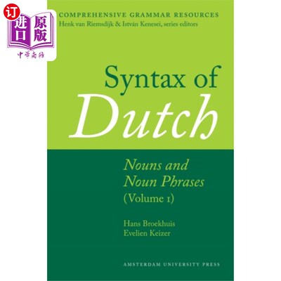 海外直订Syntax of Dutch: Nouns and Noun Phrases - Volume... 荷兰语语法:名词和名词短语-第一卷