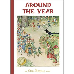 一年光境 Elsa Beskow Around the Year 英文原版 儿童绘本季节图画书 儿童读物 精装中古绘本 进口童书 4-6岁【中商原版】