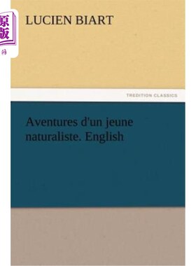 海外直订Aventures d'un jeune naturaliste. English
