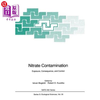 海外直订医药图书Nitrate Contamination: Exposure, Consequence, and Control 硝酸盐污染:暴露、后果和控制