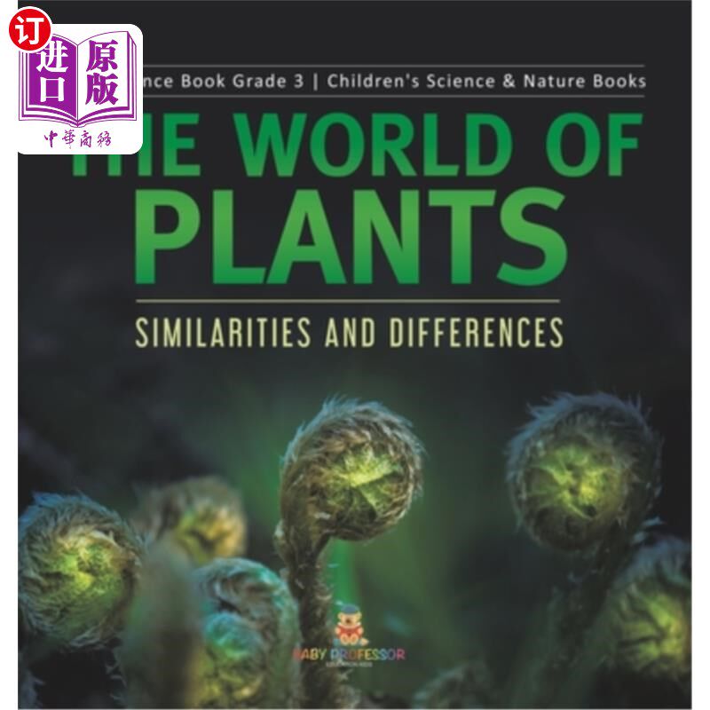 海外直订The World of Plants: Similarities and Differences Plant Science Book Grade 3 Chi 植物的世界：相似与不同植物