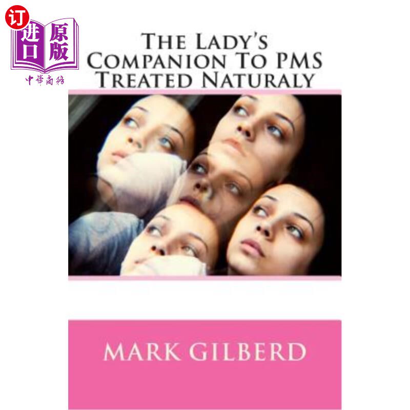 海外直订医药图书The Lady's Companion To PMS Treated Naturaly 这位女士的经前综合症伴侣得到了自然治疗