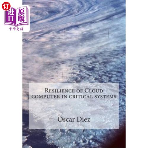 海外直订Resilience of Cloud computer in critical systems 云计算机在关键系统中的恢复能力