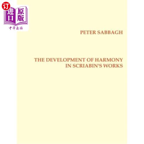 海外直订The Development of Harmony in Scriabin′s Works 斯克里亚宾作品中和谐的发展