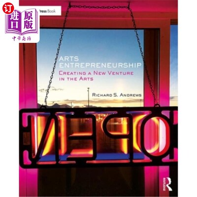 海外直订Arts Entrepreneurship: Creating a New Venture in the Arts 艺术企业家精神:在艺术领域创造一个新的冒险
