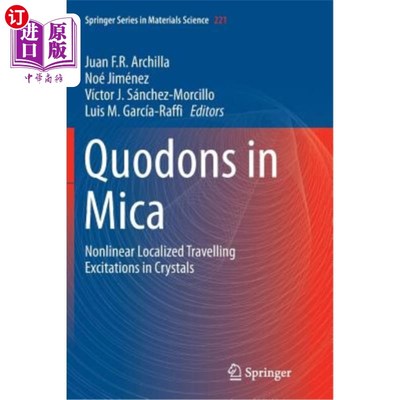 海外直订Quodons in Mica: Nonlinear Localized Travelling Excitations in Crystals 云母中的量子：晶体中的非线性局域旅