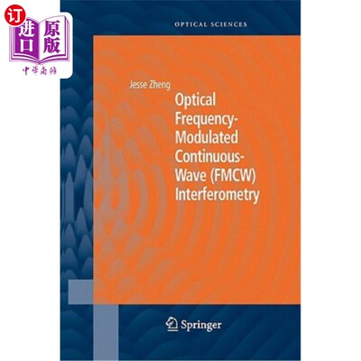 海外直订Optical Frequency-Modulated Continuous-Wave (Fmcw) Interferometry 光学调频连续波（Fmcw）干涉测量