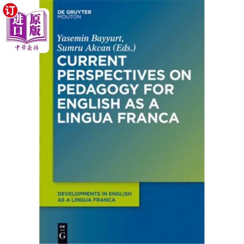 海外直订Current Perspectives on Pedagogy for English as a Lingua Franca 英语作为通用语言教学法的现状与展望