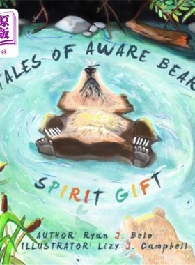 海外直订Tales of Aware Bear: Spirit Gift 意识熊的故事：精神礼物