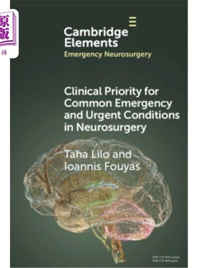 海外直订医药图书Clinical Priority for Common Emergency and Urgent Conditions in Neurosurgery 神经外科常见急诊和急症