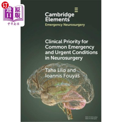 海外直订医药图书Clinical Priority for Common Emergency and Urgent Conditions in Neurosurgery 神经外科常见急诊和急症