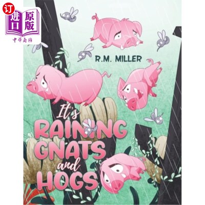 海外直订It's Raining Gnats and Hogs 下起了倾盆大雨