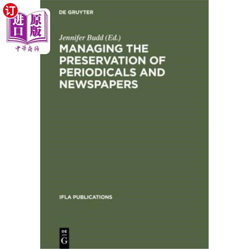 海外直订Managing the Preservation of Periodicals and Newspapers: Proceedings of the Ifla 管理期刊和报纸的保存:国际