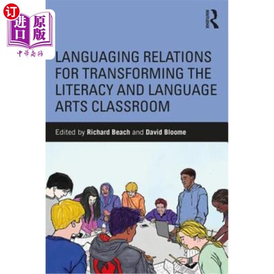 海外直订Languaging Relations for Transforming the Literacy and Language Arts Classroom 文化与语言艺术课堂转型的语言