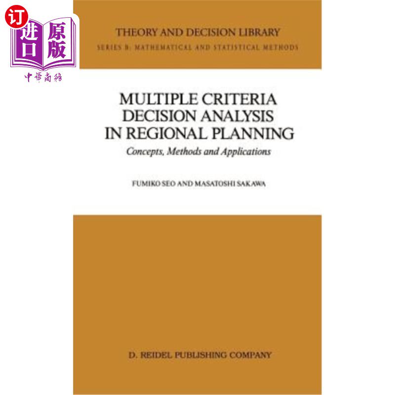 海外直订Multiple Criteria Decision Analysis in Regional Planning: Concepts, Methods and  区域规划中的多准则决策分析