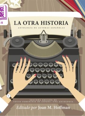 海外直订La otra historia: Antología de autoras espa?olas La otra historia: Antología de autoras espa？ola
