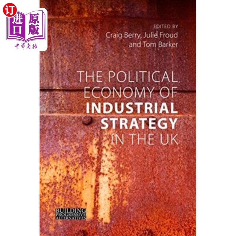 海外直订Political Economy of Industrial Strategy in the ... 英国产业战略的政治经济学