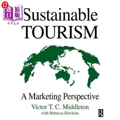 海外直订Sustainable Tourism: A Marketing Perspective 可持续旅游:营销视角