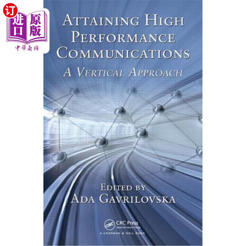 海外直订Attaining High Performance Communications: A Vertical Approach 实现高效通信:垂直方法