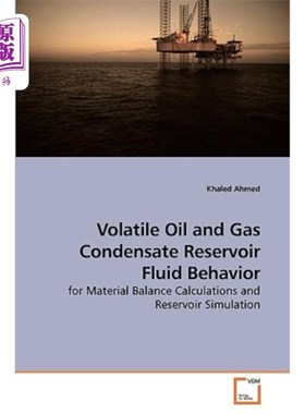 海外直订Volatile Oil and Gas Condensate Reservoir Fluid Behavior 挥发性油气凝析油气藏流体行为