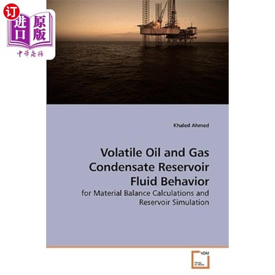海外直订Volatile Oil and Gas Condensate Reservoir Fluid Behavior 挥发性油气凝析油气藏流体行为