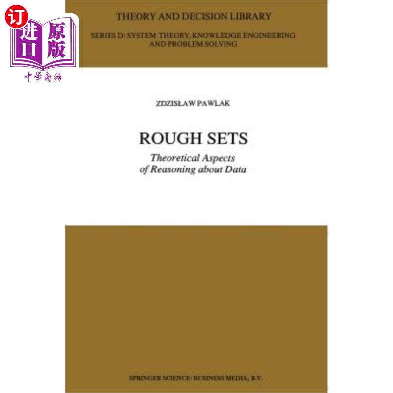 海外直订Rough Sets: Theoretical Aspects of Reasoning about Data粗糙集：数据推理的理论方面