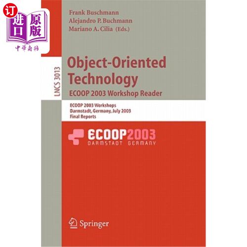 海外直订Object-Oriented Technology. Ecoop 2003 Workshop Reader: Ecoop 2003 Workshops, Da 面向对象技术。Eco