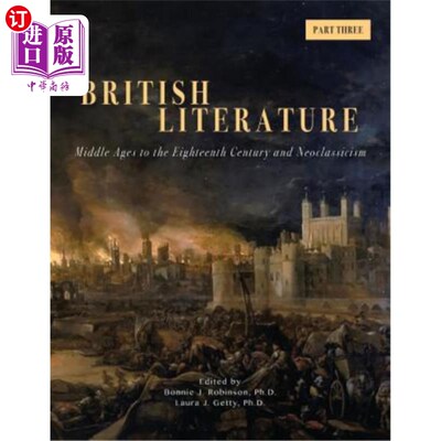 海外直订British Literature: Middle Ages to the Eighteenth Century and Neoclassicism - Pa 英国文学:从中世纪到18世纪
