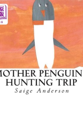 海外直订Mother Penguin's Hunting Trip 企鹅妈妈的狩猎之旅