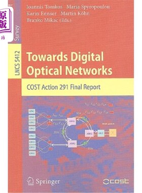 海外直订Towards Digital Optical Networks: COST Action 291 Final Report 走向数字光：成本行动291最终报告