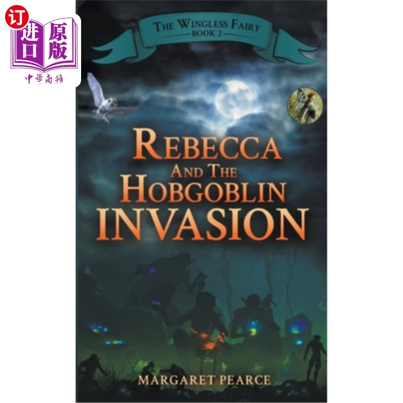 海外直订Rebecca and the Hobgoblin Invasion 丽贝卡和妖怪入侵