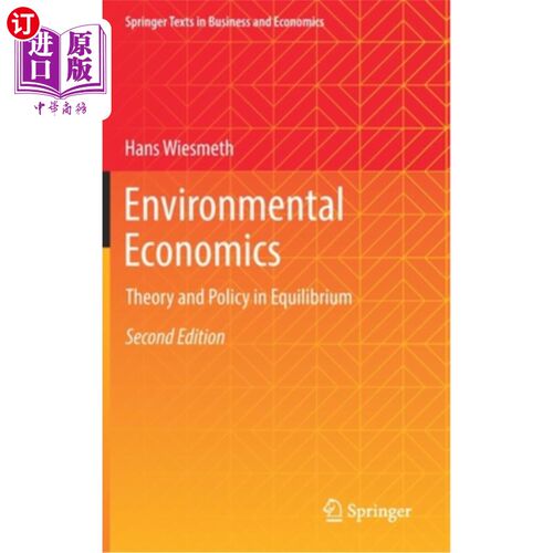 海外直订Environmental Economics: Theory and Policy in Equilibrium 环境经济学:平衡中的理论与政策