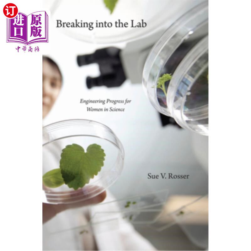 海外直订Breaking Into the Lab: Engineering Progress for Women in Science 闯入实验室:女性在科学领域的工程进展