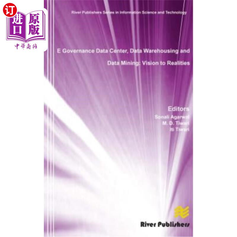 海外直订E Governance Data Center, Data Warehousing and Data Mining: Vision to Realities E治理数据中心，数据仓库和数据挖