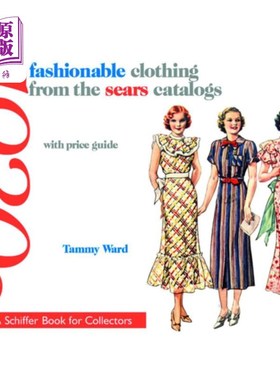 海外直订Fashionable Clothing from the Sears Catalogs: Mid 1930s 西尔斯目录中的时尚服装:20世纪30年代中期