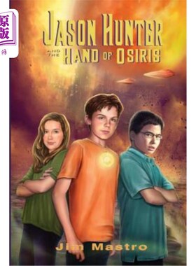 海外直订Jason Hunter and the Hand of Osiris 杰森·亨特和奥西里斯之手