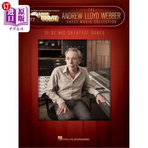 海外直订The Andrew Lloyd Webber Sheet Music Collection: E-Z Play Today Volume 77 安德鲁·劳埃德·韦伯床单音乐集：今日