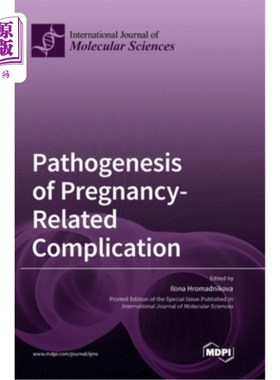 海外直订Pathogenesis of Pregnancy-Related Complication 妊娠相关并发症的发病机制