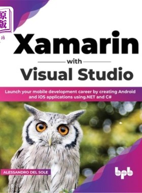 海外直订Xamarin with Visual Studio: Launch your mobile development career by creating An Xamarin wi