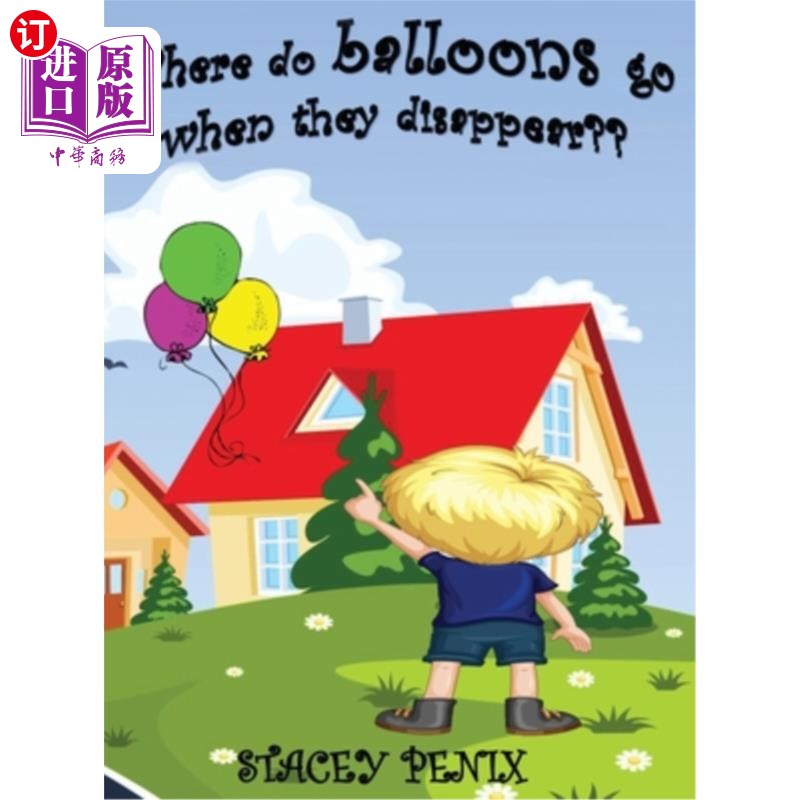 海外直订Where do balloons go when they disappear 气球消失后会去哪里