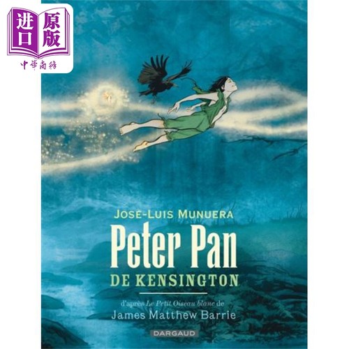 【法文版】法漫 图像小说 彼得潘 法文原版 Peter Pan de Kensington Jose Luis Munuera 【中商原版】