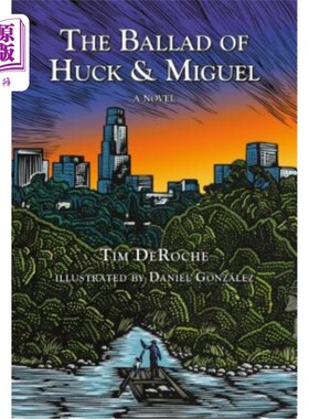 海外直订The Ballad of Huck & Miguel 哈克与米格尔的民谣