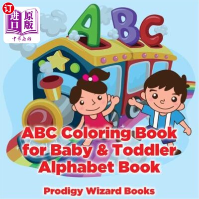 海外直订ABC Coloring Book for Baby & Toddler I Alphabet Book 婴儿和幼儿用ABC配色手册I字母表