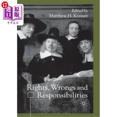 海外直订Rights, Wrongs and Responsibilties 对、错和责任