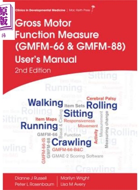 粗大运动功能测量 Gmfm 66 与 Gmfm 88 用户手册 第2版 Gross Motor Function Measure User S Manual 英文原版 Dianne Russe