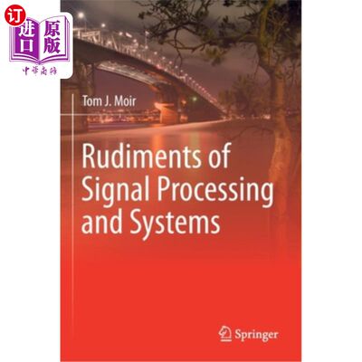 海外直订Rudiments of Signal Processing and Systems 信号处理与系统基础“，