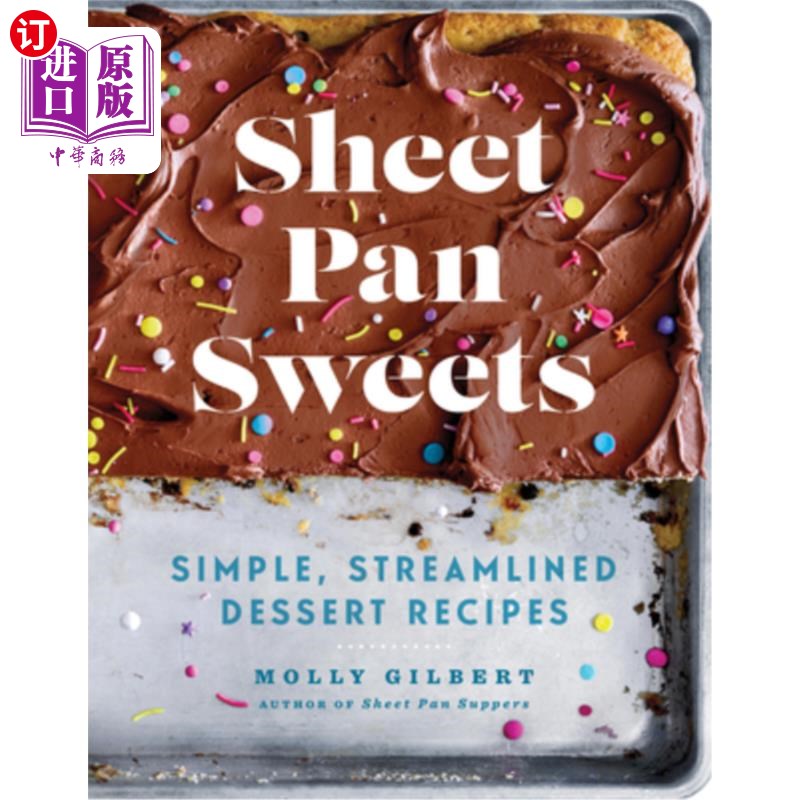 海外直订Sheet Pan Sweets: Simple, Streamlined Dessert Recipes: A Baking Book 薄盘甜点:简单，流线型甜点食谱:一本烘焙